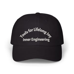 Tools for Lifelong Joy Inner Engineering Dad Cap | Embroidered Text Hat