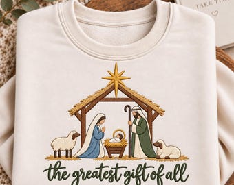 The Greatest Gift of All Embroidered Sweatshirt, Nativity Scene Christmas Shirt, Christian Faith Holiday Sweater, Matthew 1:21 Tee