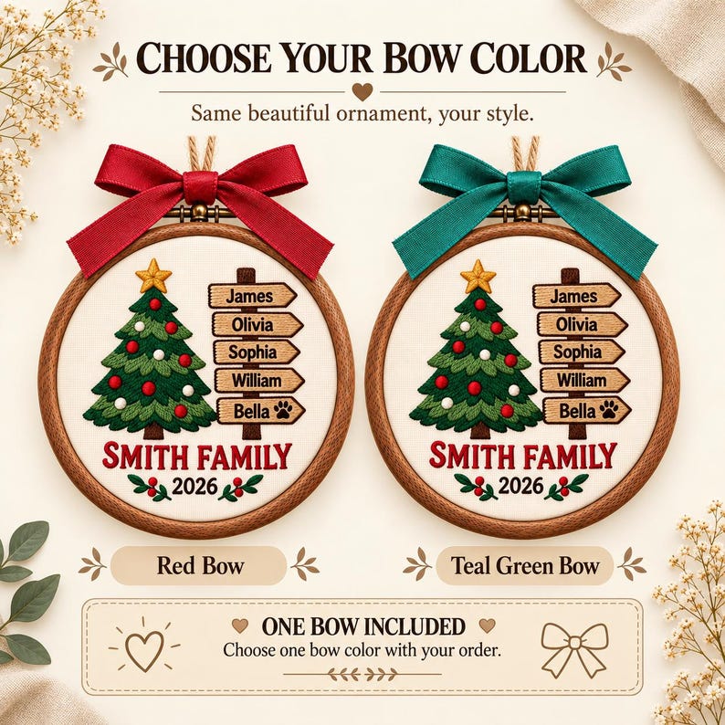May include: Two round wooden embroidery hoop ornaments featuring a white fabric center with an embroidered Christmas tree, a signpost with the names James, Olivia, Sophia, William, and Bella, and the text SMITH FAMILY 2026. One has a red bow, one a teal bow.