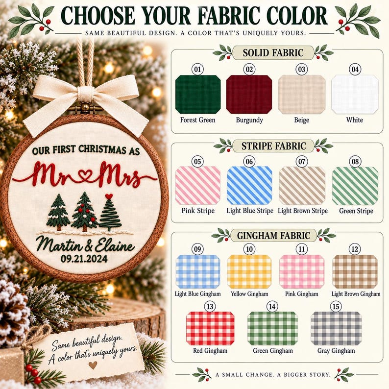 May include: A round wooden embroidery hoop ornament featuring the embroidered text Our First Christmas as Mr & Mrs, Martin & Elaine, and 09.21.2024, with three Christmas trees. A color chart displays fifteen fabric options in solid, stripe, and gingham.