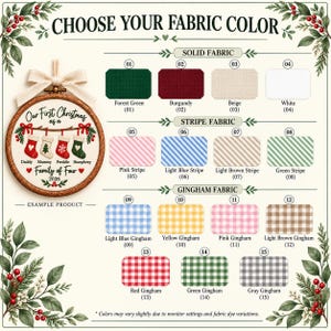 May include: A circular wooden embroidery hoop ornament featuring the text Our First Christmas as a Family of Four 2026 with four embroidered stockings and a cream ribbon. A color chart displays fifteen fabric options including solid, striped, and gingham.