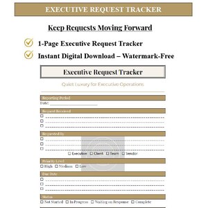 May include: A one-page Executive Request Tracker document featuring sections for reporting period, request received, requested by, priority level, due date, status, follow-up, and key actions. The layout includes checkboxes and lines for data entry.
