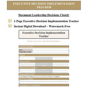 May include: A one-page Executive Decision Implementation Tracker document with a tan header and sections for decision information, owner, project, status, actions, dependencies, and notes. The text includes "Quiet Luxury for Executive Operations".