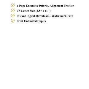 May include: A digital document titled WHAT'S INCLUDED listing a 1-Page Executive Priority Alignment Tracker, US Letter Size (21.59 cm x 27.94 cm), Instant Digital Download &ndash; Watermark-Free, and Print Unlimited Copies, ending with Quiet Luxury for Executive Operations.