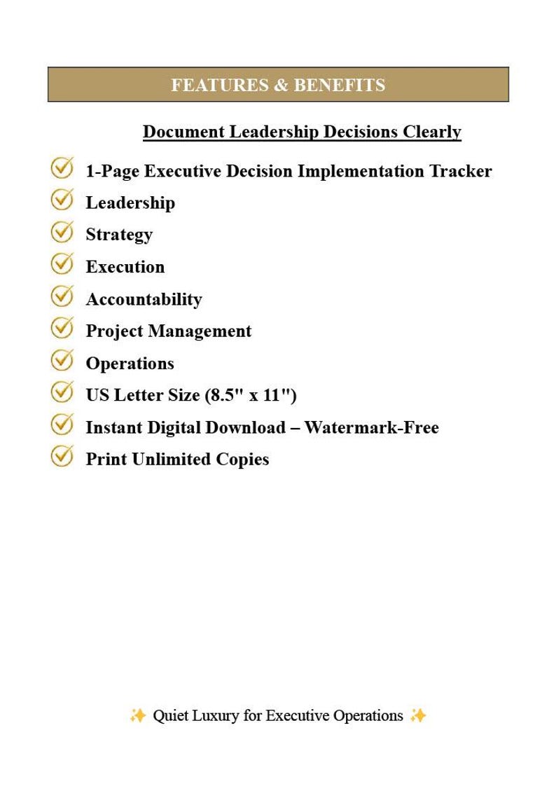 Peut inclure: Un document num&eacute;rique intitul&eacute; FEATURES & BENEFITS, listant des &eacute;l&eacute;ments comme 1-Page Executive Decision Implementation Tracker, Leadership, Strategy, Execution, Accountability, Project Management, Operations, format 21,59 cm x 27,94 cm et impression illimit&eacute;e.