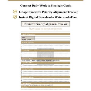 May include: A digital document titled Executive Priority Alignment Tracker with sections for strategic objectives, key priorities, alignment status, stakeholders, potential conflicts, alignment actions, current status, and key notes in a tan and white layout.