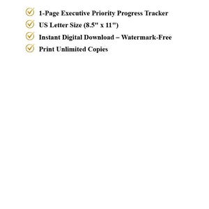 Puede incluir: Un documento digital titulado WHAT'S INCLUDED que presenta un rastreador de progreso de prioridades ejecutivas de una p&aacute;gina en tama&ntilde;o carta de EE. UU. de 21,59 cm por 27,94 cm, descarga digital instant&aacute;nea sin marca de agua y copias ilimitadas.