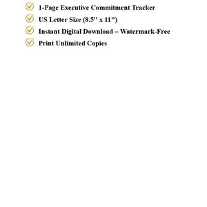 K&ouml;nnte beinhalten: Ein digitales Dokument mit dem Titel WHAT'S INCLUDED, das einen 1-Page Executive Commitment Tracker, US Letter Format (21,59 cm x 27,94 cm), sofortigen digitalen Download ohne Wasserzeichen und unbegrenzte Kopien auflistet, mit dem Text Quiet Luxury for Executive Operations.