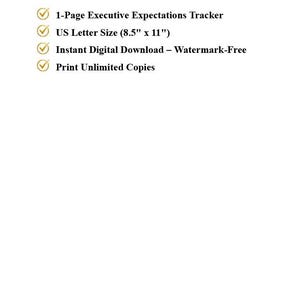 May include: A digital document titled WHAT'S INCLUDED listing a 1-Page Executive Expectations Tracker, US Letter Size 8.5" x 11", Instant Digital Download &ndash; Watermark-Free, and Print Unlimited Copies, with the text Quiet Luxury for Executive Operations.