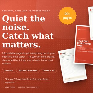 Könnte beinhalten: Ein digitales Planer-Set mit dem Titel The ADHD Brain Dump Pack auf dunkelorangem Hintergrund. Der Text lautet Quiet the noise. Catch what matters. Es enthält über 20 Seiten, Sofort-Download und ist in den Formaten Letter und A4 erhältlich.