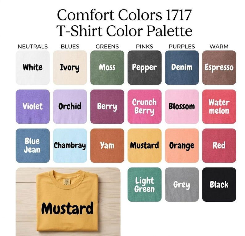 Peut inclure: Un nuancier Comfort Colors 1717 T-Shirt Color Palette pr&eacute;sentant vingt-quatre &eacute;chantillons de couleurs &eacute;tiquet&eacute;s, class&eacute;s par neutres, bleus, verts, roses, violets et tons chauds, avec un t-shirt jaune moutarde en bas.