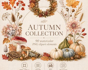 May include: A digital graphic set titled AUTUMN COLLECTION featuring 90 watercolor PNG clipart elements. The design includes a wreath of fall leaves, mushrooms, pumpkins, and flowers in shades of orange, brown, and cream with text details.