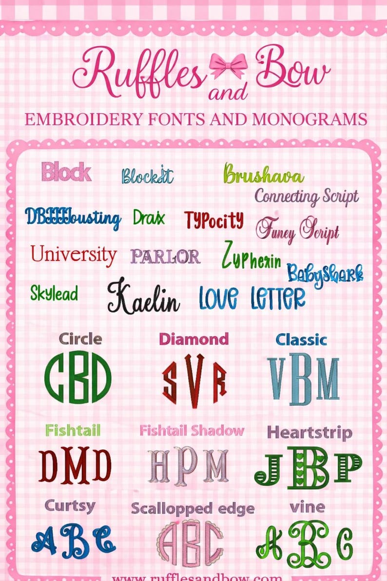 May include: A digital chart titled Ruffles and Bow EMBROIDERY FONTS AND MONOGRAMS displaying various font styles including Block, Brushava, and Connecting Script, alongside monogram styles like Circle, Diamond, Classic, Fishtail, and Vine.