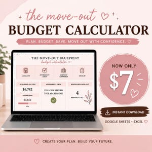 May include: A laptop screen displays The Move-Out Budget Calculator, a digital spreadsheet tool for financial planning. The interface features sections for total costs, savings goals, and affordability checks, with text including The Move-Out Blueprint.