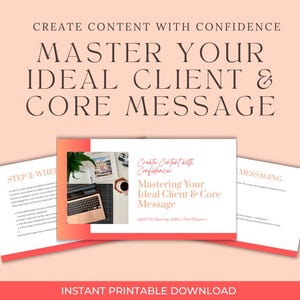 Puede incluir: Un producto digital con el texto "Create Content with Confidence" y "Master Your Ideal Client & Core Message". La imagen muestra un portátil, una taza de café y documentos. Las palabras "Instant Printable Download" están en la parte inferior.