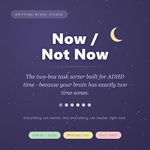 ADHD Task Sorter Printable — Now / Not Now Two Box Priority Sheet | Daily To Do List for Time Blindness, Executive Function PDF