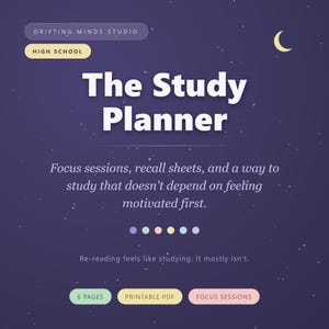 May include: A digital study planner titled The Study Planner by Drifting Minds Studio. The dark purple background features a crescent moon and stars. Text includes: Focus sessions, recall sheets, and a way to study that doesn't depend on feeling motivated first. Re-reading feels like studying. It mostly isn't. Includes 6 pages, printable PDF, and focus sessions labels.