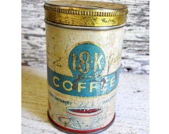 Vintage Rare Bank 18 K Good As Gold COFFEE Tin Can Advertising Sample Size Complimentary Minnesota Lithograph Penny Saved Is A Penny Earned