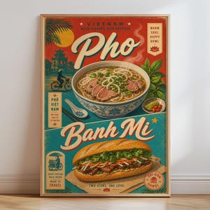 May include: A vintage-style poster featuring a bowl of Pho with beef and herbs above a Banh Mi sandwich. The red and teal background includes text reading Vietnam, Pho, Banh Mi, and Hanoi, along with illustrations of a person on a bicycle and palm leaves.