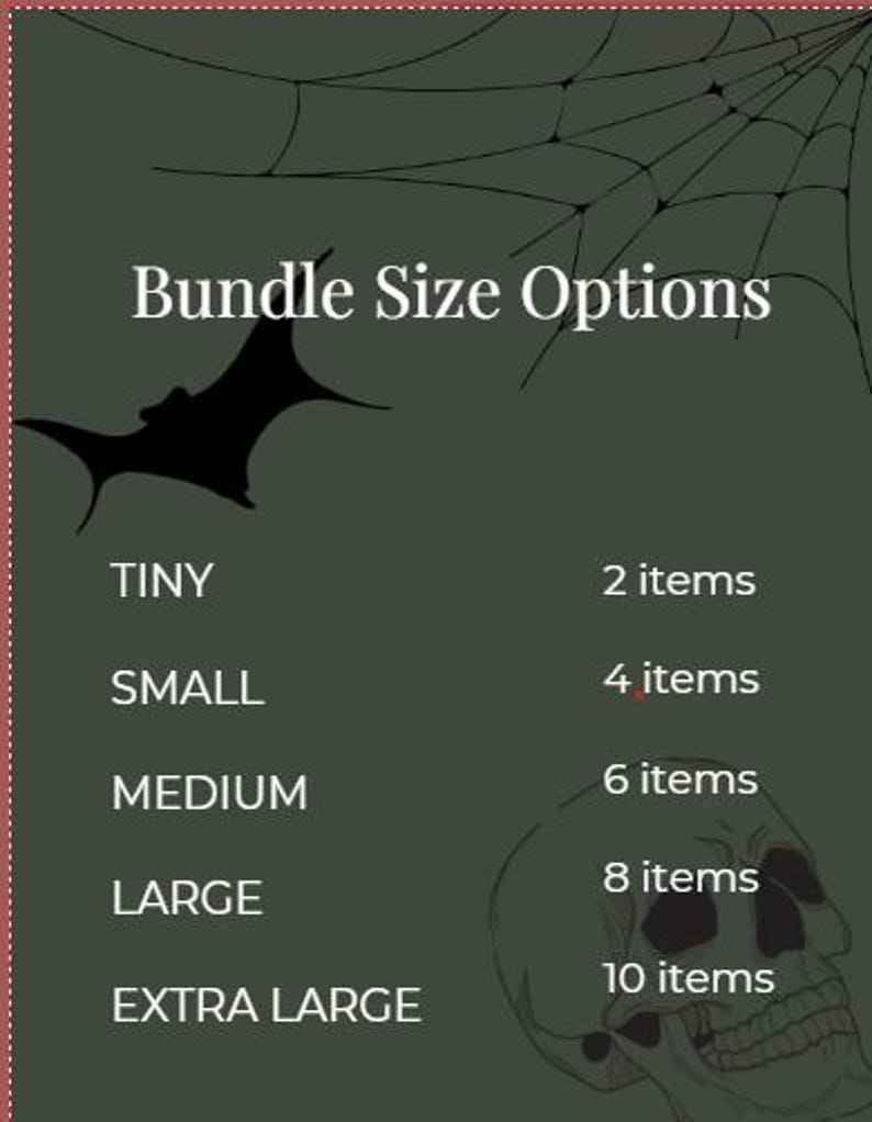 May include: A dark olive green informational graphic titled Bundle Size Options with a black bat and spiderweb illustration. It lists sizes from Tiny to Extra Large, corresponding to quantities ranging from 2 items to 10 items, with a skull graphic.