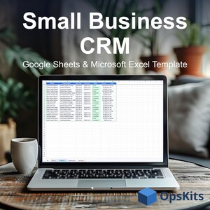 May include: A laptop displaying a Small Business CRM Google Sheets and Microsoft Excel template on its screen. The screen shows a data table with columns for client, project, dates, status, and payment. A white mug sits next to the laptop.