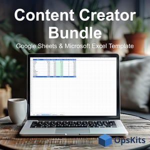 May include: A laptop displaying a spreadsheet on its screen, with the text Content Creator Bundle Google Sheets & Microsoft Excel Template and the OpsKits logo visible. The laptop sits on a round wooden table next to a white ceramic mug.