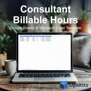 Puede incluir: Un portátil muestra una plantilla de horas facturables para consultores en Google Sheets y Microsoft Excel. La pantalla presenta una tabla de seguimiento de proyectos con columnas para nombre, cliente, tarifa y total. Un logo azul dice OpsKits.