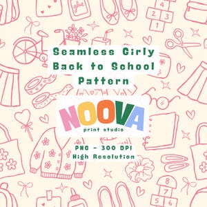 Peut inclure: Un motif répétitif avec des icônes en ligne rose représentant des fournitures scolaires, des vêtements et des accessoires sur fond crème. Le texte indique : Seamless Girly Back to School Pattern, NOOVA print studio, PNG - 300 DPI High Resolution.