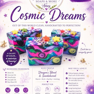 May include: Artisan soap bars with a vibrant galaxy design, featuring swirls of pink, blue, and green, topped with star-shaped decorations. The bars are handcrafted with nourishing ingredients and scented with Dragon's Blood and Sandalwood.