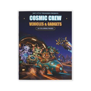 Op de afbeelding: Een kleurboek getiteld Inky Little Treasures Presents Cosmic Crew Vehicles & Gadgets met 24 kleurplaten. De omslag toont een groep kleurrijke stripfiguren in een futuristische ruimteomgeving, waaronder een wezen in een blauwgroen voertuig.