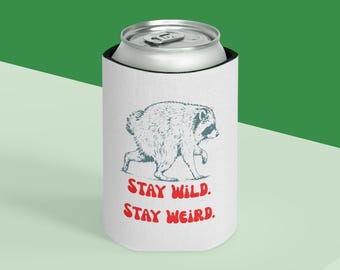 Jimothy the Raccoon 'Stay Wild Stay Weird' Can Cooler | Koozie