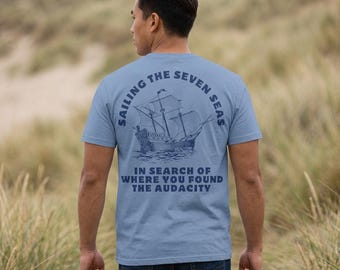 Sailing Ship Graphic Tee | 'Sailing the Seven Seas' Nautical Shirt