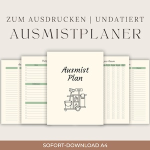 Può includere: Un set di pianificatori digitali per il decluttering con pagine color crema che riportano il testo ZUM AUSDRUCKEN | UNDATIERT AUSMISTPLANER. La copertina mostra il testo Ausmist Plan sopra un'icona a linee di un carrello per le pulizie.