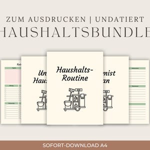 Op de afbeelding: Een printbare huishoudbundel met meerdere pagina's met de tekst ZUM AUSDRUCKEN | UNDATIERT HAUSHALTSBUNDLE en SOFORT-DOWNLOAD A4. De pagina's bevatten een Haushalts-Routine omslag met een icoon van een schoonmaakkar en diverse takenlijsten.