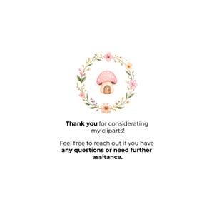 Op de afbeelding: Een digitale afbeelding met een roze paddenstoelhuisje in het midden van een bloemenkrans van kleine pastelkleurige bloemen en groene bladeren. Onder de illustratie staat zwarte tekst: Thank you for considering my cliparts! Feel free to reach out if you have any questions or need further assitance.