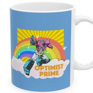 Optimist Prime Mug Satirical Humor happy vibe Robot Funny Mug SFW  Millennial Ironic 90's kid "Optimist Club",  pastel rainbow colors