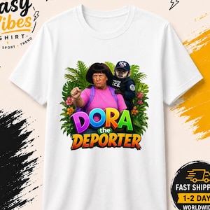 Dora the Deporter Trump T-Shirt, Lustiges Geschenk für Freunde, Witziges Shirt, Meme-Kleidung, Blödes Shirt, Virales absurdes sarkastisches Grafik-T-Shirt