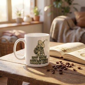 Alien with Satellite Not From Around Here Mug | Ceramic Coffee Cup