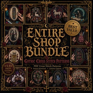 May include: A digital collection of gothic cross stitch patterns titled Entire Shop Bundle. The image features a grid of twelve framed embroidery designs including skulls, skeletons, cats, and mystical themes, with gold text on a black background.