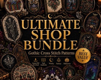 Può includere: Una collezione digitale di schemi a punto croce intitolata ULTIMATE SHOP BUNDLE, che presenta vari disegni a tema gotico tra cui scheletri, fantasmi, falene e motivi floreali in cornici ornate con un sigillo dorato BEST VALUE.