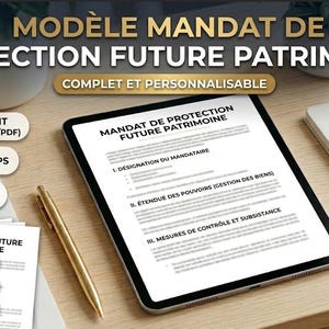 Puede incluir: Una tableta digital muestra un documento titulado "Mandato de Protección Futura del Patrimonio". La imagen incluye un bolígrafo dorado, un bloc de notas y el texto "Completo y Personalizable". Texto adicional indica opciones de descarga inmediata.
