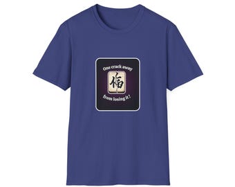 One Crack Away From Losing It Mahjong T-Shirt | Funny Mahjong Tee | Mahjong Gift | Lightweight Cotton | Mahjong Mortis