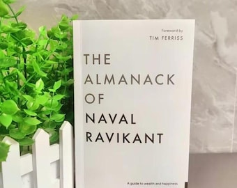 De almanak van Naval Ravikant: gids voor rijkdom en geluk