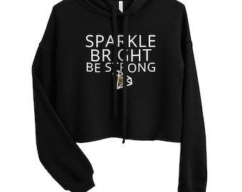 Sparkle Bright Be Strong Black Blk Cropped Crop Hoodie Workout Softest Comfy Sweatshirt Fitness Barre
