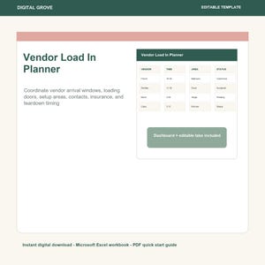 May include: A digital Vendor Load In Planner template featuring a table with columns for vendor, time, area, and status. The layout includes text headers, a description of coordination tasks, and a button labeled Dashboard + editable tabs included.