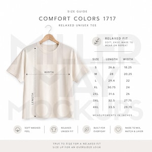 May include: A size guide for a Comfort Colors 1717 relaxed unisex tee, featuring a beige t-shirt on a hanger with arrows indicating length and width measurements. A table lists sizes S through 4XL with corresponding dimensions in inches.