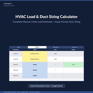 May include: A digital HVAC Load & Duct Sizing Calculator spreadsheet interface by VantageCo Engineering Tools. The dark blue layout features a table with columns for Parameter, Value, Unit, and Status, including sample data and a green PASS indicator.