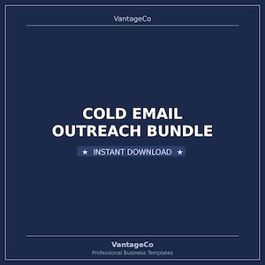 May include: A dark blue digital graphic with white text that reads VantageCo at the top and bottom. The centre features the text COLD EMAIL OUTREACH BUNDLE in large letters, followed by a smaller banner with the text INSTANT DOWNLOAD.