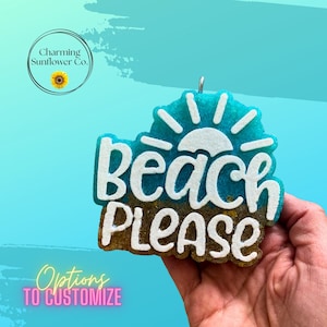 Beach Please // Beachin' Freshie // Summer Freshie // Beach Bum //  Air Freshener // Car Scent // Car Candle // Car Accessories // 4"