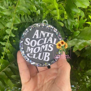 Anti Social Moms Club Freshie